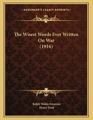 Las palabras más sabias que se han escrito sobre la guerra - The Wisest Words Ever Written On War