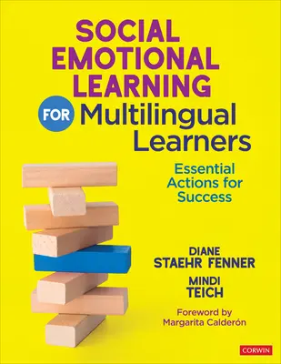 Aprendizaje socioemocional para alumnos multilingües: Acciones Esenciales para el Éxito - Social Emotional Learning for Multilingual Learners: Essential Actions for Success