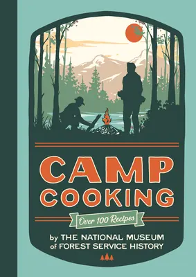 Cocina de campamento, nueva edición - Camp Cooking, New Edition