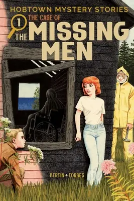 Hobtown Mystery Stories Vol. 1: El caso de los hombres desaparecidos - Hobtown Mystery Stories Vol. 1: The Case of the Missing Men