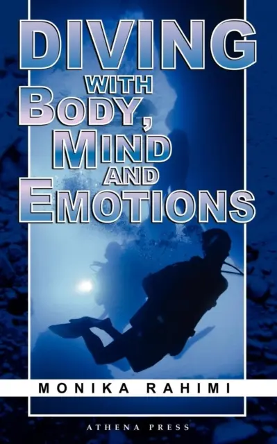 Bucear con el cuerpo, la mente y las emociones - Diving with Body, Mind and Emotions