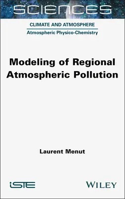 Modelización de la contaminación atmosférica regional - Modeling of Regional Atmospheric Pollution