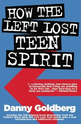 Cómo la izquierda perdió el espíritu adolescente - How the Left Lost Teen Spirit: