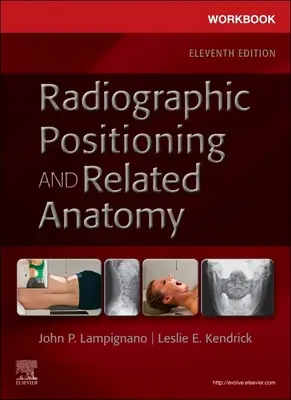 Libro de ejercicios de posicionamiento radiográfico y anatomía relacionada - Workbook for Radiographic Positioning and Related Anatomy