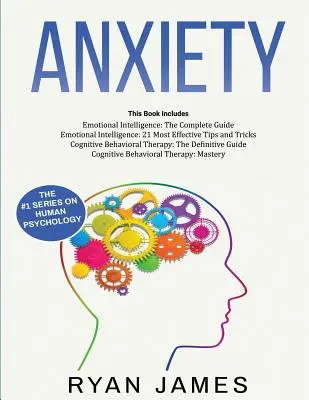 Ansiedad: Cómo reeducar su cerebro para eliminar la ansiedad, la depresión y las fobias mediante la terapia cognitivo-conductual, y desarrollar - Anxiety: How to Retrain Your Brain to Eliminate Anxiety, Depression and Phobias Using Cognitive Behavioral Therapy, and Develop