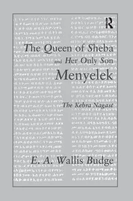 La reina de Saba y su único hijo Menyelek: El Kebra Nagast - The Queen of Sheba and Her Only Son Menyelek: The Kebra Nagast