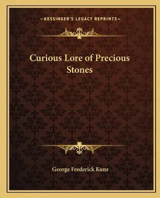 Curiosidades de las piedras preciosas - Curious Lore of Precious Stones