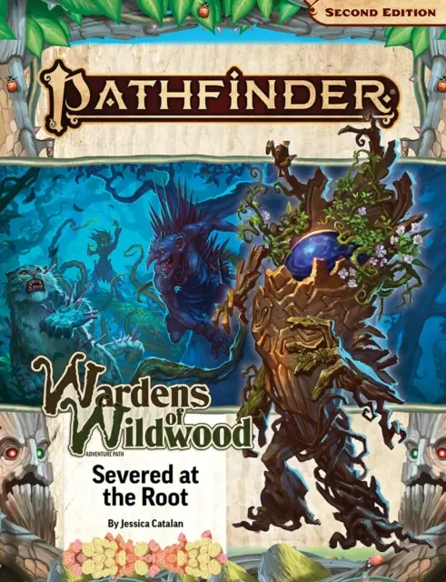Pathfinder Adventure Path: Cortado de raíz (Guardianes de Wildwood 2 de 3) - Pathfinder Adventure Path: Severed at the Root (Wardens of Wildwood 2 of 3)