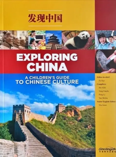 Explorando China: Guía infantil de la cultura china - Exploring China: A Children s Guide to Chinese Culture