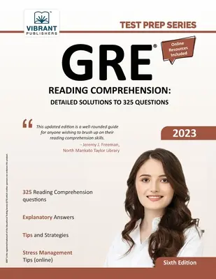 GRE Reading Comprehension: Soluciones detalladas a 325 preguntas - GRE Reading Comprehension: Detailed Solutions to 325 Questions