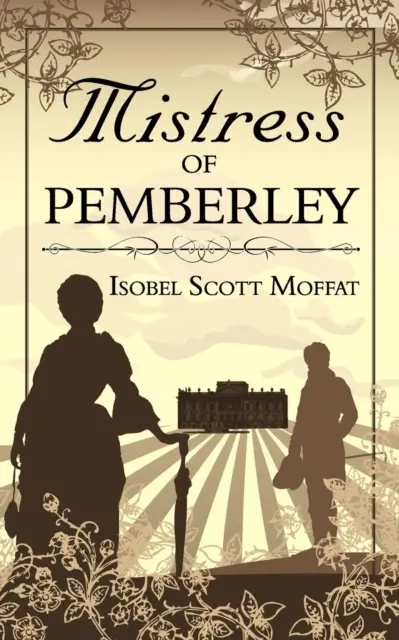 La señora de Pemberley - Mistress of Pemberley