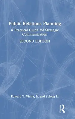 Planificación de las relaciones públicas: Guía práctica para la comunicación estratégica - Public Relations Planning: A Practical Guide for Strategic Communication