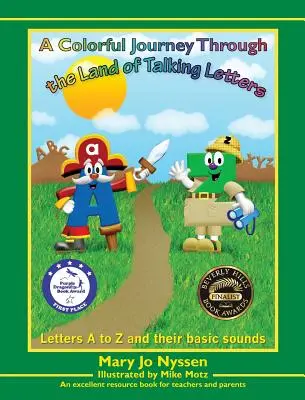 Un viaje lleno de color por el país de las letras parlantes: Un excelente libro de consulta para profesores y padres - A Colorful Journey Through the Land of Talking Letters: An excellent resource book for teachers and parents