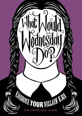 ¿Qué haría el miércoles? - What Would Wednesday Do?