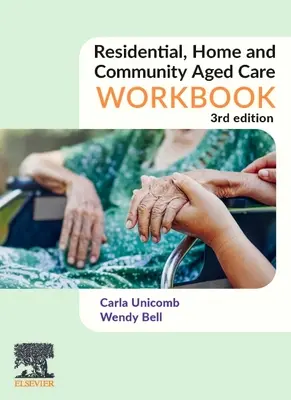 Cuaderno de trabajo de atención residencial, domiciliaria y comunitaria a personas mayores - Residential, Home and Community Aged Care Workbook