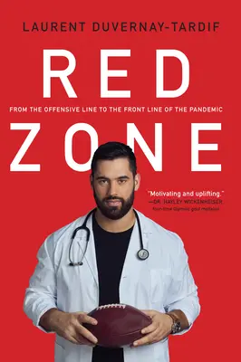 Zona roja: De la línea ofensiva a la primera línea de la pandemia - Red Zone: From the Offensive Line to the Front Line of the Pandemic