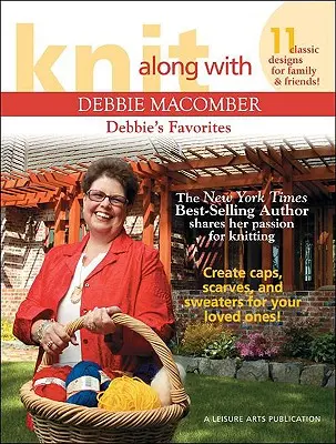 Tejer con Debbie Macomber: Los favoritos de Debbie - Knit Along with Debbie Macomber: Debbie's Favorites