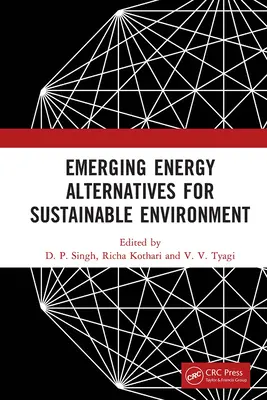 Alternativas energéticas emergentes para un medio ambiente sostenible - Emerging Energy Alternatives for Sustainable Environment