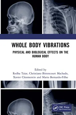 Vibraciones de todo el cuerpo: Efectos físicos y biológicos en el cuerpo humano - Whole Body Vibrations: Physical and Biological Effects on the Human Body