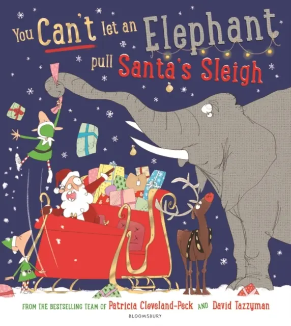 No puedes dejar que un elefante tire del trineo de Papá Noel - You Can't Let an Elephant Pull Santa's Sleigh