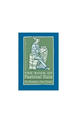 Libro de la Regla Pastoral El - Book of Pastoral Rule  The