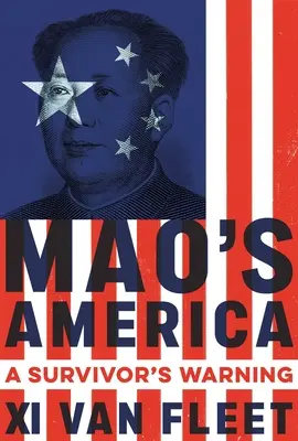 Mao's America: La advertencia de un superviviente - Mao's America: A Survivor's Warning