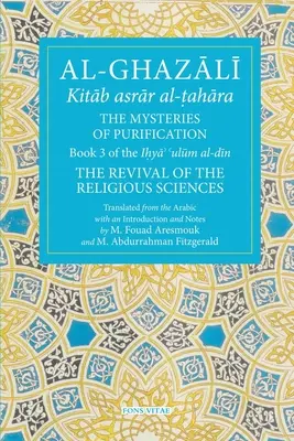 Los Misterios de la Purificación: Libro 3 del Renacimiento de las Ciencias Religiosas - The Mysteries of Purification: Book 3 of the Revival of the Religious Sciences