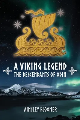 Una leyenda vikinga: Los descendientes de Odín - A Viking Legend: The Descendants of Odin