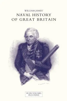 HISTORIA NAVAL DE GRAN BRETAÑA DESDE LA DECLARACIÓN DE GUERRA POR FRANCIA EN 1793 HASTA LA ADHESIÓN DE GEORGE IV Volumen Dos - NAVAL HISTORY OF GREAT BRITAIN FROM THE DECLARATION OF WAR BY FRANCE IN 1793 TO THE ACCESSION OF GEORGE IV Volume Two