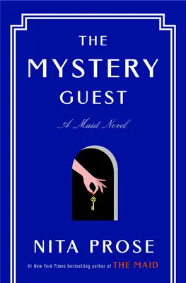 El invitado misterioso: Una novela de criadas - The Mystery Guest: A Maid Novel