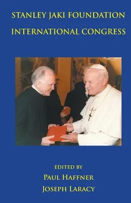 Congreso Internacional de la Fundación Stanley Jaki 2015 - Stanley Jaki Foundation International Congress 2015