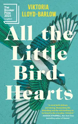 Todos los pequeños corazones de pájaro - All the Little Bird-Hearts