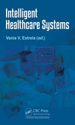 Sistemas sanitarios inteligentes - Intelligent Healthcare Systems