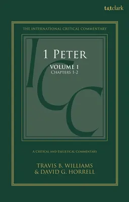 1 Pedro: Comentario crítico y exegético: Volumen 1: Capítulos 1-2 - 1 Peter: A Critical and Exegetical Commentary: Volume 1: Chapters 1-2