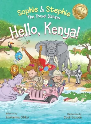 ¡Hola, Kenia! Libro ilustrado infantil de aventuras con animales de safari para niños de 4 a 8 años - Hello, Kenya!: Children's Picture Book Safari Animal Adventure for Kids Ages 4-8