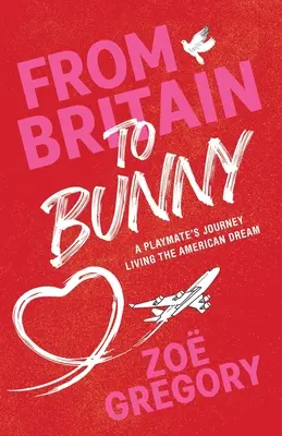 De Gran Bretaña a Bunny: El viaje de una playmate viviendo el sueño americano - From Britain to Bunny: A Playmate's Journey Living the American Dream