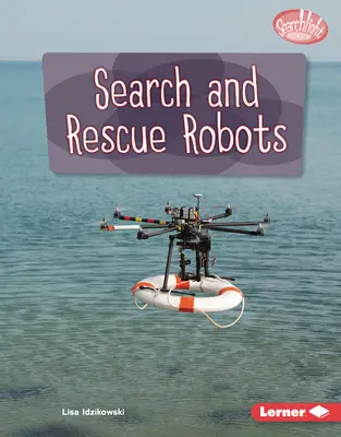 Robots de búsqueda y rescate - Search and Rescue Robots