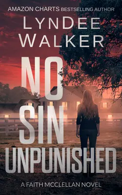 No Sin Unpunished: Una novela de Faith McClellan - No Sin Unpunished: A Faith McClellan Novel