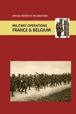 Francia y Bélgica 1916. Vol I. Apéndices. Historia Oficial de la Gran Guerra. - France and Belgium 1916. Vol I. Appendices. Official History of the Great War.