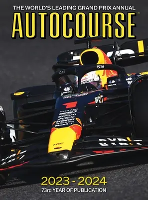 Autocourse 2023-24: El anuario de los grandes premios más importante del mundo - Autocourse 2023-24: The World's Leading Grand Prix Annual