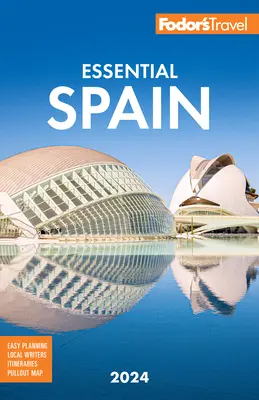 Fodor's Essential España 2024 - Fodor's Essential Spain 2024