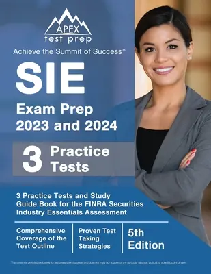 SIE Exam Prep 2023 and 2024: 3 Practice Tests and Study Guide Book for the FINRA Securities Industry Essentials Assessment [5th Edition] (en inglés) - SIE Exam Prep 2023 and 2024: 3 Practice Tests and Study Guide Book for the FINRA Securities Industry Essentials Assessment [5th Edition]