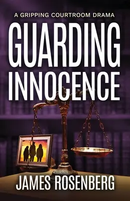 Guardando la inocencia: Un apasionante drama judicial - Guarding Innocence: A Gripping Courtroom Drama