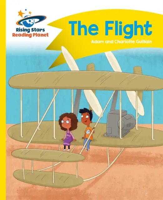 Planeta Lector - El Vuelo - Amarillo: Comet Street Kids - Reading Planet - The Flight - Yellow: Comet Street Kids