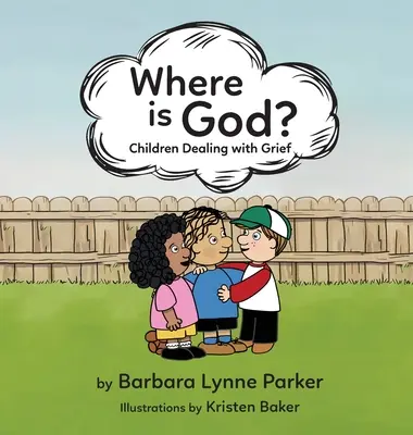 ¿Dónde está Dios?, Niños que afrontan el duelo - Where is God?, Children Dealing with Grief