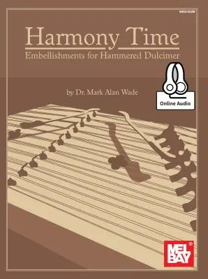 Harmony Time: Embellishments for Hammered Dulcimer (Tiempo de armonía: Adornos para dulcémele de martillos) - Harmony Time: Embellishments for Hammered Dulcimer