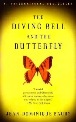 La escafandra y la mariposa: Memorias de la vida en la muerte - The Diving Bell and the Butterfly: A Memoir of Life in Death