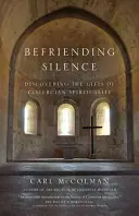 La amistad del silencio - Befriending Silence