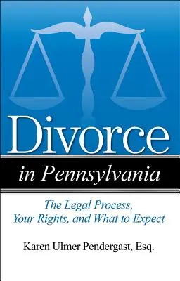 Divorcio en Pensilvania: El proceso legal, sus derechos y qué esperar - Divorce in Pennsylvania: The Legal Process, Your Rights, and What to Expect