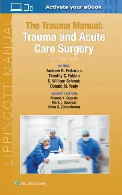 El Manual del Trauma: Trauma and Acute Care Surgery - The Trauma Manual: Trauma and Acute Care Surgery